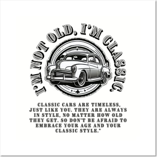 Rock Your Vintage Style: "I'm Not Old, I'm Classic" T-Shirt with Retro Car Sticker Posters and Art